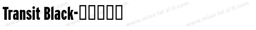 Transit Black字体转换
